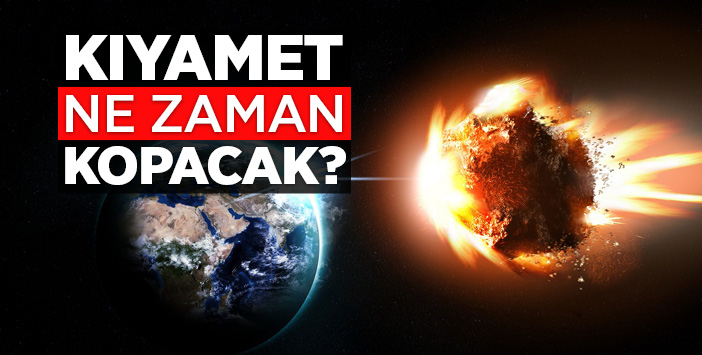 Kıyamet günü ne zaman hangi gün?